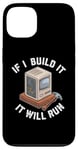 Coque pour iPhone 13 Si je construis un PC Gamer, il fonctionnera,