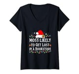 Womens Most Likely Get Lost In A Bookstore Matching Christmas V-Neck T-Shirt