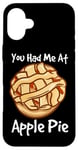 iPhone 16 Plus You Had Me At Apple Pie American Dessert Caramel Apple Pie Case