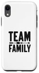 Coque pour iPhone XR Team Family Forever Together Family Unity