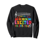 Do Re Mi Fa So Excited To See You Music Teacher Trendy Sweatshirt