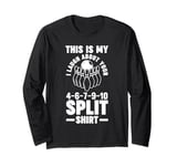 this is my strike shirt bowls ball Long Sleeve T-Shirt