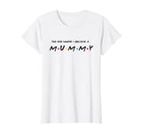 Womens The One Where I Become a Mummy - Funny New Mum T-Shirt