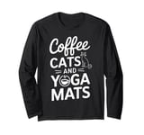 Funny Coffee Cats & Yoga Mats Mindful Spiritual Workout Long Sleeve T-Shirt