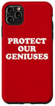 Coque pour iPhone 11 Pro Max Protect Our Geniuses Sign Protect the Genius Super Geniuses