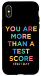 iPhone X/XS You Are More Than A Test Score Teacher Testing Day Teachers Case