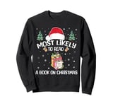 Most Likely To Read A Book On Christmas Love Reading Books Sweatshirt