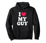 I Love My Guy Boyfriend I Heart My Hot Boyfriend Pullover Hoodie