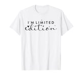 I am Limited Edition Positive Self-Esteem I am Unique T-Shirt