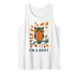 I'm A Hoot, Owl Pun Sarcastic Jokes Sayings Tank Top