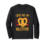 funny Cakes are My Valentine, Frosting Lover Valentine's Day Long Sleeve T-Shirt