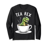 Tea Rex T-Rex Tea Lover Dinosaur Pun Joke Long Sleeve T-Shirt