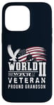 iPhone 14 Pro Max World War II 2 Veteran Proud Grandson Service Eagle Flag Case