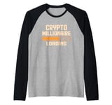 Crypto Millionaire Loading Cryptocurrency Investor Raglan Baseball Tee