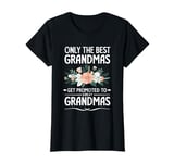 Only The Best Grandmas Get Promoted To Great Grandma T-Shirt