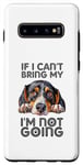 Coque pour Galaxy S10+ Treeing Walker Coonhound If I can't bring my dog Im Not Going