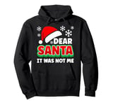 Christmas Costume DEAR SANTA IT WAS NOT ME Funny Children Pullover Hoodie