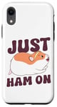 iPhone XR Cute Hamster Just Ham On Case