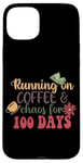 Coque pour iPhone 15 Plus T-shirt Running On Coffee & Chaos For 100 Days