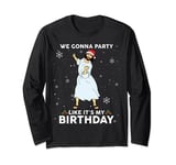 Christmas Jesus Dancing We Gonna Party Like It's My Birthday Long Sleeve T-Shirt