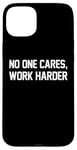 Coque pour iPhone 15 Plus Citation de motivation Non sur les soucis, travaillez plus