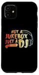 Coque pour iPhone 11 Pas un juke-box, juste un DJ