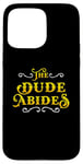 iPhone 15 Pro Max The Dude Abides Vintage Design For Film Loving Bowler Case