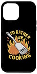 Coque pour iPhone 15 Pro Max I'd Rather Be Cooking Chef Cook Chefs Cooks