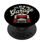 I'll Be In The Garage Style Vintage Mechanic Dad Humour PopSockets PopGrip Adhésif