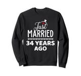 Just Married 34 Years Ago 34th Wedding Anniversary Men Women Sweatshirt