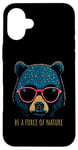 Coque pour iPhone 16 Plus Be a Force of Nature Message inspirant Motif ours