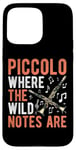 iPhone 15 Pro Max Piccolo Where the Wild Notes Are Piccolo Case