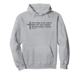 Psalm 27 The Lord Is My Light and My Salvation Pullover Hoodie