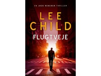 Flugtveje | Lee Child | Språk: Danska