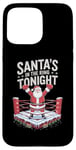 iPhone 15 Pro Max Christmas Boxing Santa's In The Ring Tonight Case