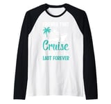 Friends That Cruise Together Last Forever Raglan Baseball Tee