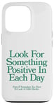 Coque pour iPhone 13 Pro cherchez quelque chose de positif chaque jour | Esthétique positive