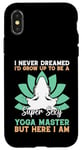 Coque pour iPhone X/XS I'd Grow Up To Be A Super Sexy Yoga Master - Amoureux de yoga