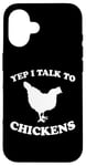 Coque pour iPhone 16 Yep I Talk To Chickens Design humoristique avec inscription en allemand "agricult"