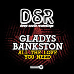 Gladys Bankston  All The Love You Need  CD