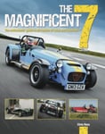 The Magnificent 7  The Enthusiasts Guide to All Models of Lotus and Caterham