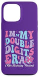 Coque pour iPhone 13 Pro Max Fête amusante pour le 10e anniversaire entre filles de In My Double Digits Era