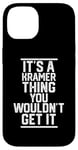 Coque pour iPhone 14 It's a Kramer Thing You Wouldn't Get It - Nom de famille