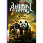 Animal Tatoo saison 2 - Les bêtes suprêmes, Tome 03 - Le retour (Poche)