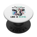 I'm Fragile Not Like A Flower Like A Bomb PopSockets Adhesive PopGrip