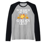 In Search of the Golden Leaf Fall Leaves Raglan Baseball Tee