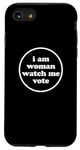 Coque pour iPhone SE (2020) / 7 / 8 I'm Woman Watch Me Vote