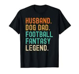 Husband Dog Dad Fantasy Football Legend T-Shirt