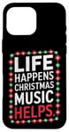 iPhone 16 Pro Max Musical Christmas Songs Life Happens Christmas Music Helps Case