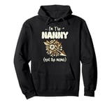 I'm The Nanny Not The Mama Babysitting Babysitter Pullover Hoodie